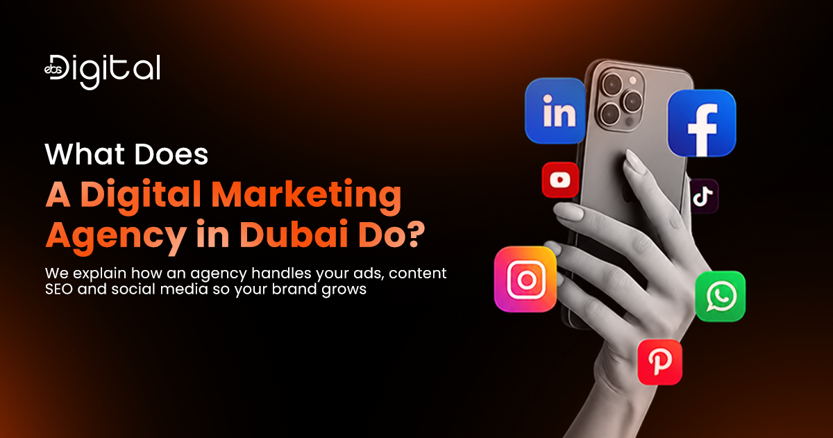 What Does a Digital Marketing Agency in Dubai Do?
